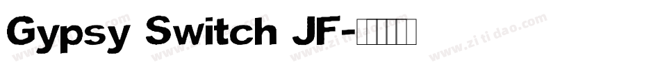 Gypsy Switch JF字体转换